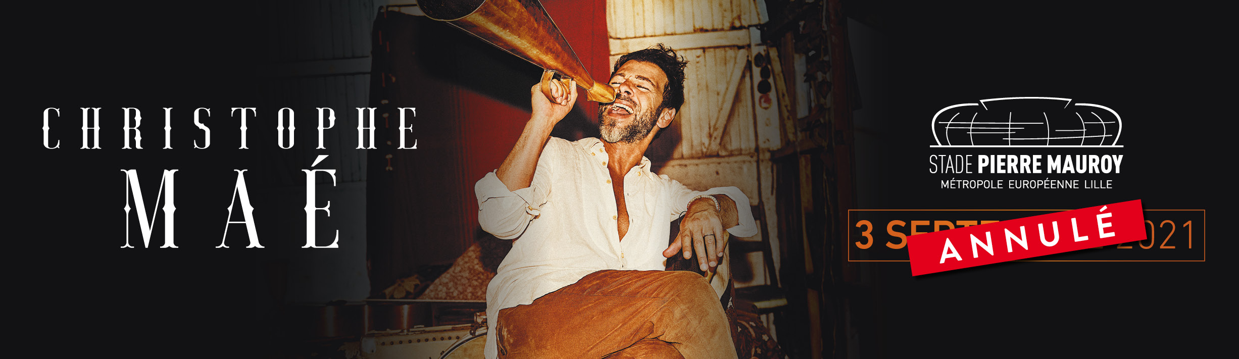 Christophe Maé - Le concert prévu le 3 septembre 2021 est annulé