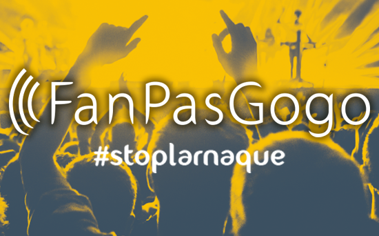 FanPasGogo - Stop à l&#039;arnaque sur les places de spectacles